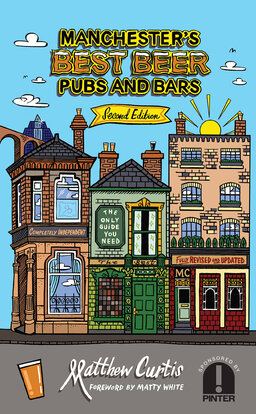 Manchester’s Best Beer Pubs & Bars book - Matthew Curtis